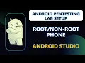 How to deploy - ROOT Phone on Android Studio Android Pentesting Lab Setup with Emulator