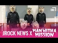 Lagu JROCK NEWS x MAN WITH A MISSION - 5th Anniversary Special