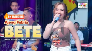 bete ajeng febria ft om nirwana live music versi koplo