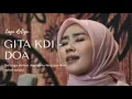 Download Lagu GITA KDI - Doa (Playlist Religi Nyenengke)