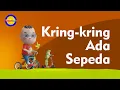 Download Lagu Kring Kring Ada Sepeda - Lagu Anak Indonesia Favorit