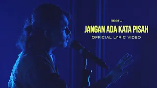 restu jangan ada kata pisah official lyric video