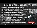 Download Lagu DJ JAWA TERBARU  2025 FULL BASS - DJ DUH SAYANG NGAPUNTENE SAESTU🎶DJ SABAR FULL ALBUM VIRAL TERBARU
