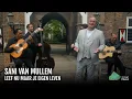 Lagu Sani van Mullem - Leef Nu Maar Je Eigen Leven  (Officiële Videoclip)