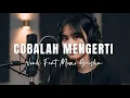 Lagu Cobalah Mengerti _ Noah Feat Momo Geisha | Cover Akustik by AR Music Official 