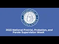 Pretrial Probation and Parole Supervision Week 2023