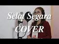 Lagu SELAT SEGARA - AYU COVER