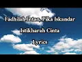 Download Lagu Istikharah Cinta - Fadhilah Intan, Pika Iskandar ( Lyrics )