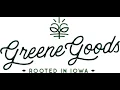 Introducing GREENE GOODS