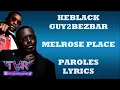 KeBlack x Guy2Bezbar - Melrose Place (Paroles/Lyrics)