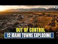 12 Idaho Towns Growing So Fast It s Spiraling Out of Control