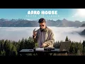 Afro House \u0026 Melodic House DJ Set 2025 | Above the Clouds in Switzerland | FAEL Live