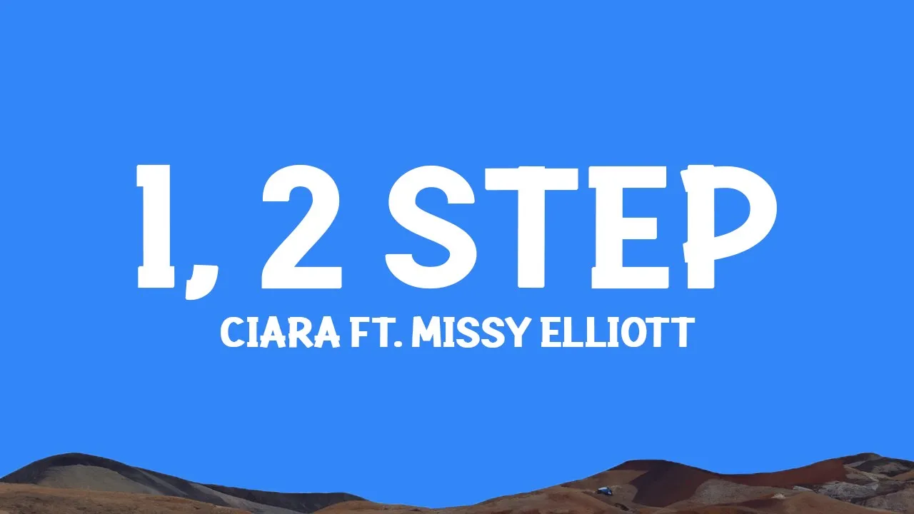 @ciara - 1, 2 Step (Lyrics) ft. @missyelliott
