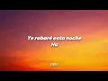 Prince Royce - Te Robaré (Letra/Lyrics)