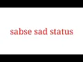 Download Lagu Sad status muze chodkar Jo Tum jaoge bada pactaoge