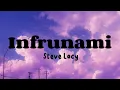 Download Lagu Infrunami - Steve Lacy (Lyrics)