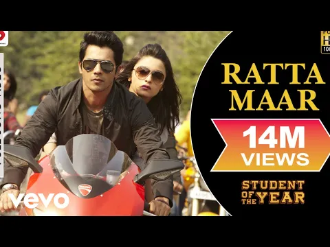 Download MP3 Ratta Maar Full Video - SOTY|Alia Bhatt,Sidharth Malhotra,Varun Dhawan|Shefali Alvares