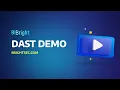Bright dev-centric DAST overview demo