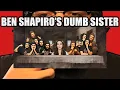 Ben Shapiro s Dumb Sister