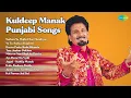 Download Lagu Best Punjabi Songs of 90s \u0026 2000s | Kuldeep Manak Songs | Sathon Ne Majhi Char Hundiyan | Ve ...