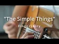 Download Lagu The Simple Things [ Michael Carreon ] - FingerStory
