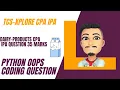 DAIRY-PRODUCT PYTHON 35 MARS OOPS QUESTION TCS-XPLORE CPA IPA QUESTION