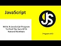 write a javascript program to find the sum of n natural numbers