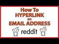 How To Hyperlink An Email Address On Reddit PC