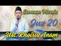 Download Lagu Semaan Qur'an Merdu || Juz 20 || Ust. Khoirul Anam