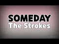 Someday - The strokes (lyrics)