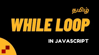 JavaScript While Loop Explained Simply Learn in Tamil