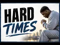 HARD TIMES
