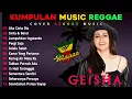 Geisha Full Album🔥 Kumpulan Lagu Terbaik Versi Reggae Ska Terbaru 2025 || Jika Cinta Dia
