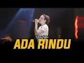 Download Lagu YENI INKA | ADA RINDU - OFFICIAL MUSIC VIDEO 