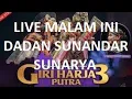Lagu 🔴 Live wayang golek DADAN SUNANDAR SUNARYA dari Putra Giriharja 3 - PGH3 malam ini