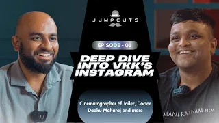 Deep Dive Into Vijay Kartik Kannan's Instagram - Jumpcuts Unfolds | Cinematographer Series