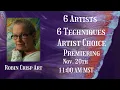 186 6 Artist Collaboration 6 Different Techniques Artist Choice Nov 20th 11AM MST 1PM EST