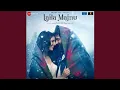Lagu O'Meri Laila - Radio Version Laila Majnu