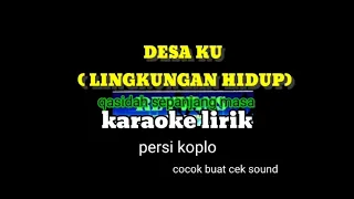 Download DESA KU (LINGKUNGAN HIDUP)-KARAOKE LIRIK PERSI KOPLO COCOK BUAT CEK SOUND || REVANS MUSIC MP3