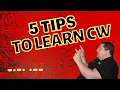 5 TIPS TO LEARN CW BEST TIPS TO LEARN MORSE CODE