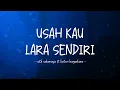 Download Lagu Ruth Sahanaya feat Katon Bagaskara - Usah Kau Lara Sendiri - Lirik Ocean