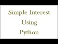 Find out Simple Interest Using Python