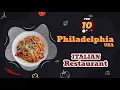 Top 10 Italian Restaurants in Philadelphia Pennsylvania USA
