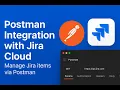 Integrate Jira with Postman Connect your Jira Cloud account to Postman streamline your workflow