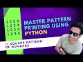 11 How to Print Square Pattern of Numbers Python for Beginners