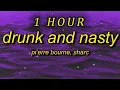 Lagu [1 HOUR 🕐 ] Pi'erre Bourne - Drunk And Nasty (Lyrics) ft Sharc  wanna get drunk and nasty