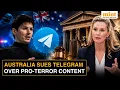 Australia Takes Telegram to Court Over Alleged Failure to Remove Pro-Terror Content Watch