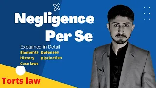 Negligence Per Se in Torts law fully Explained in Just LLB Hyder Magsi