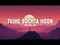 Download Lagu Pritam, KK - Tujhe Sochta Hoon (Lyrics)
