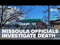 Missoula s investigate suspicious death